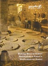 Making Wine in Kvevri / Weinausbau in Kvevri's / Vinification en Kvevri