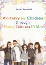 Vocabulary for children through fairy tales and fables