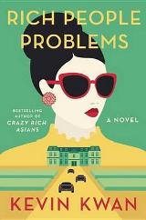 Rich People Problems (Crazy Rich Asians #3)