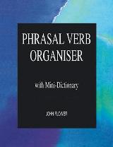 Phrasal Verb Organiser with Mini-Dictionary