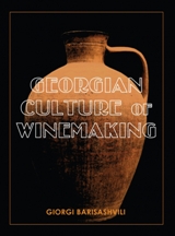 Georgian Culture of Winemaking / ქართული ღვინის კულტურა