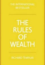 The Rules of Wealth: A personal code for prosperity and plenty