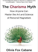 The Charisma Myth: How Anyone Can Master the Art and Science of Personal Magnetism