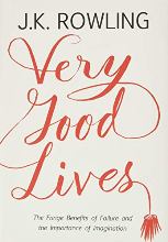 Very Good Lives : The Fringe Benefits of Failure and the Importance of Imagination