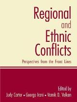 Regional and Ethnic Conflicts: Perspectives from the Front Lines