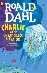 Charli and the Great Glass Elevator (For ages 6-12)