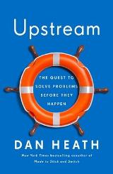 Upstream : The Quest to Solve Problems Before They Happen