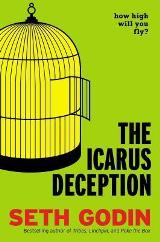 The Icarus Deception : How High Will You Fly?