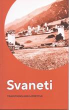 Svaneti (Traditions and Lifestyle)