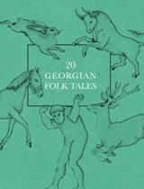 20 GEORGIAN FOLK TALES / 20 ქართული ხალხური ზღაპარი