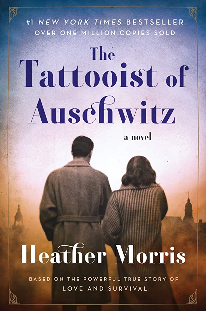 The Tattooist of Auschwitz: the heart-breaking and unforgettable international bestseller