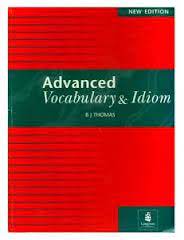 Advanced Vocabulary and Idiom