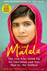I Am Malala : The Girl Who Stood Up for Education and was Shot by the Taliban