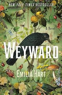 Weyward: A Novel 