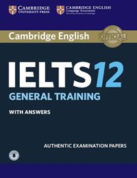 Cambridge IELTS #12 General Training +CD