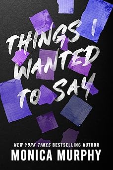 Things I Wanted to Say (Lancaster Prep #1) 