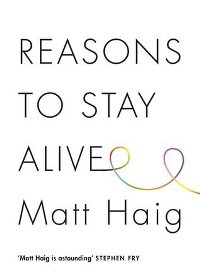 Reasons to Stay Alive