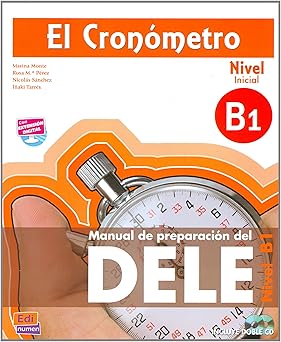 El Cronómetro B1+CD - Edición Nuevo DELE (Spanish Edition)