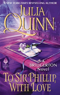 To Sir Phillip, With Love (Bridgertons #5)