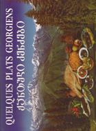 Quelques Plats Georgiens (ქართული სამზარეულო ფრანგულ ენაზე) 